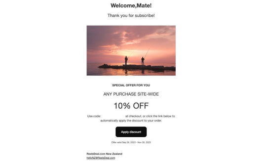 Remember your Welcome 10% Coupon? - ReelsDeal Fishing Sale NZ